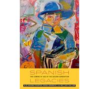 Spanish Legacies: The Coming of Age of the Second Generation