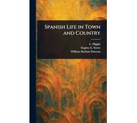 Spanish Life in Town and Country