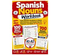 Spanish Nouns Workbook: Learn Spanish Vocabulary & Words with Exercises and Answer Key for Beginners and Adults A1-A2 Level