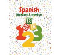 Spanish: Numbers & Alphabet