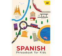 Spanish Phrasebook for Kids (AA Spanish Phrasebook for Kids)