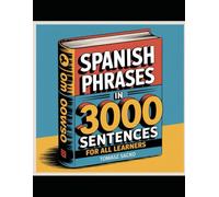 Spanish phrases in 3000 sentences for all learners