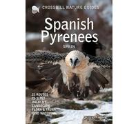 Spanish Pyrenees: wildlife | routes | ecology | birds (Crossbill guides)