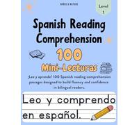 Spanish Reading Comprehension Workbook for Kids - Level 1: 100 Short Stories in Spanish with Fun Exercises and 20 Audio Recordings: For Grades 1, 2, ... Preschool, Kindergarten and Early Elementary)