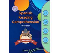 Spanish Reading Comprehension Workbook for Kids (Level 1) - Monty's Language School: Read and Learn - 20 stories, 120 exercises, 40 dictations with audio and 20 activities (Spanish Edition)