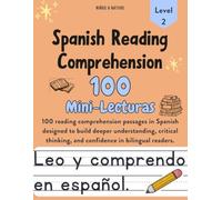 Spanish Reading Comprehension Workbook for Kids - Level 2: 100 Short Stories in Spanish with Comprehension Exercises and 20 Audio Recordings: For ... Preschool, Kindergarten and Early Elementary)