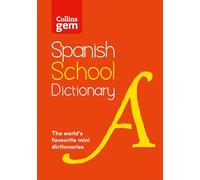 Spanish School Gem Dictionary: Trusted support for learning, in a mini-format (Collins School Dictionaries)