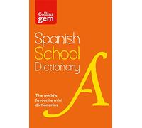 Spanish School Gem Dictionary: Trusted support for learning, in a mini-format (Collins School Dictionaries)