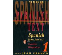 Spanish Short Stories 1: Parallel Text: Cuentos Hispanicos 1 (Penguin Parallel Text)
