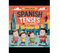 Spanish tenses in 3000 sentences for all learners: Spanish grammar