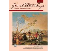 Spanish Theater Songs -- Baroque and Classical Eras: Medium High Voice