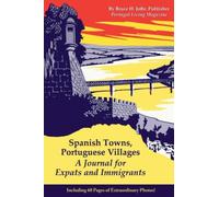 Spanish Towns, Portuguese Villages: A Journal for Expats and Immigrants (Portugal & Spain)