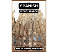 Spanish Vocabulary Word Search Book: 50+ Word Find Puzzles about Spanish Words That Encourage Spanish Language Fluency| Gift for Seniors, Holidays & Relaxing