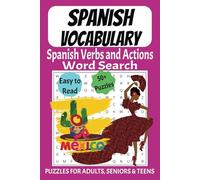 Spanish Vocabulary Word Search Puzzle Book: Word Searches with Easy to Read Print Spanish Vocabulary about Verbs and Actions | 6x9 inches, 110 pages | ... Holidays and Free Times | Fun Memory Exercise