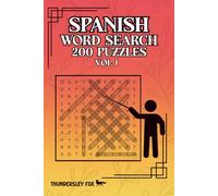 Spanish Word Search: 200 Puzzles. Volume 1. A Fun Way to Practice, Learn and Enjoy Spanish!
