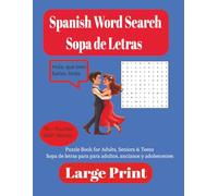 Spanish Word Search Book:: 600+ Hidden Spanish words for Adults, Seniors and Teens. Large Print 8.5 x 11 inches, Sopa de letras para adultos y jovenes.
