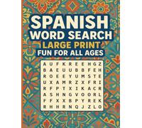 Spanish Word Search for Adults and Kids: 50+ Large Print Puzzles with 1,000+ Spanish Words to Boost Vocabulary and Have Fun | Easy to Challenging | Great for All Ages
