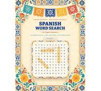 Spanish Word Search for English Speakers: Volume 2: 120 All-New Themed Puzzles to Learn 1,440 More Spanish Words with Translations - Beginner to ... Sentences (Puzzlingua Spanish Word Search)