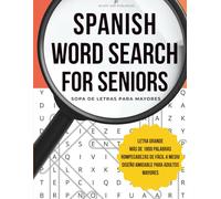 Spanish Word Search for Seniors: Sopas de Letras en Español para Adultos Mayores, Jumbo Word Search in Spanish for Seniors