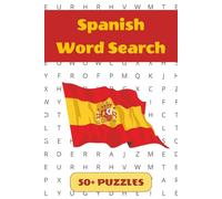 Spanish Word Search Puzzle Book: 50+ Word Find Puzzles with Easy-to-Read Print about Spanish Vocabulary, Spanish Culture, Famous Landmarks and More | ... … Gift for Vacations, Holidays and Free Times