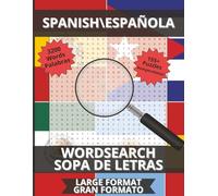 Spanish Word Search: Spanish Word Search for All Levels: 3200 Vocabulary Words to Practice and Play
