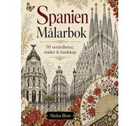 Spanje Kleurboek: 50 bezienswaardigheden, steden en landschappen voor volwassenen en reisliefhebbers