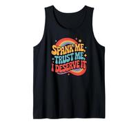Spank Me Trust Me I Merece It Humor Sarcástico Rainbow Camiseta sin Mangas