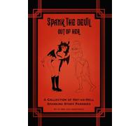 Spank the Devil Out of Her: A Collection of Hot-As-Hell Spanking Story Parodies (Spanking Fantasy Stories)