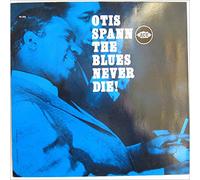 Spann,Otis - The Blues Never Die [Import] [Vinilo]