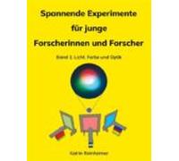 Spannende Experimente Für Junge Forscherinnen Und Forscher Band 1 (ebo