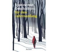 Spannende Geschichten für den Jahresanfang: Die perfekte Lektüre für ein frohes neues Jahr: 14921
