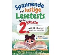 Spannende und lustige Lesetests für die 2. Klasse: Mit 10 Minuten täglich zum Lernerfolg
