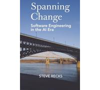 Spanning Change: Software Engineering in the AI Era