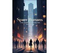 Spare Humans: Twelve short stories from the margins