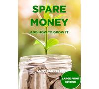 Spare Money - large print edition (Financial Education)