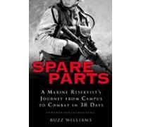 Spare Parts: From Campus To Combat (ebook)
