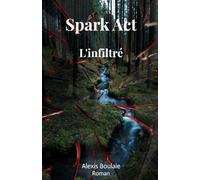 Spark Act: L'infiltré