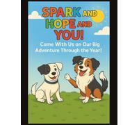 Spark and Hope and You: A Fun, Handwriting, Journaling,Coloring and Activity Calendar for Kids 7-10