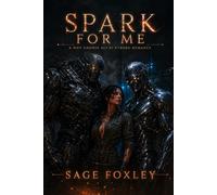 Spark For Me: A Why Choose Sci-Fi Cyborg Romance: 4 (Terminus Station Aliens)