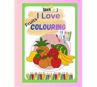 Spark - i love Colouring | age 5 to 12 |: Children colouring book