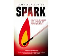Spark: Igniting Change In A World of Possibilities