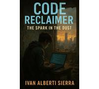 Spark in the Dust (Code Reclaimer Series)