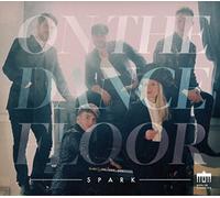 Spark;On The Dancefloor