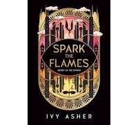 Spark the Flames: 1 (Secret of the Syphon)