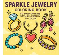 Sparkle Jewelry Coloring Book: 50 Stylish Jewelry Pieces - Rings, Necklaces, Bracelets & Earrings for Women’s Relaxing Fashion Coloring (Stylish Outlines Collection)