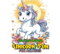 Sparkle & Shine Unicorn Fun For All Ages