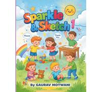Sparkle & Sketch 1: Good Manners Coloring Book for Kids Ages 3-6 | Learn Please, Thank You, Sharing, Kindness and Helping Others