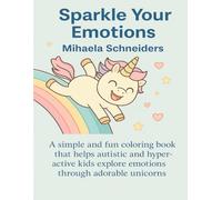 Sparkle Your Emotions: A calming coloring journey through feelings and sparkles