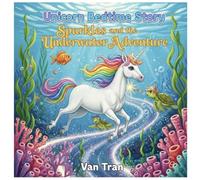 Sparkles and the Underwater Adventure (Unicorn Bedtime Story)