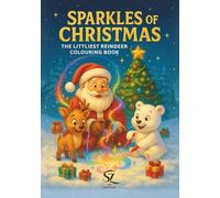 Sparkles of Christmas The Littlest Reindeer Colouring Book | Compiling and Illustrated by Shahla Ally | By Saza Publications (The Littlest Reindeer Collection)